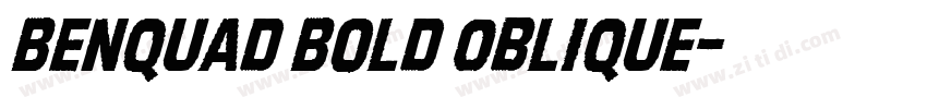 Benquad Bold Oblique字体转换